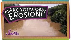 Make Your Own Erosion! - #sciencegoals