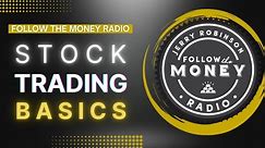 Stock Trading Q&A for New Traders: Essential Tips & Strategies | Follow the Money Podcast