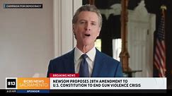 Governor Newsom proposing a 28th Amendment to the Constitution to end the gun violence crisis