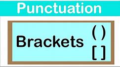 PARENTHESES & SQUARE BRACKETS | English grammar | How to use punctuation correctly