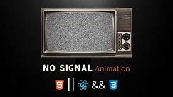 No Signal Animation using CSS | React Portfolio Background Animation