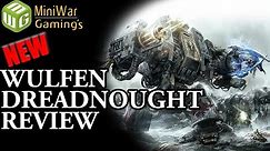 NEW Space Wolves Wulfen Dreadnought Review