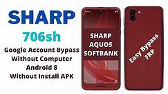 Sharp Aquos R2 706Sh Google Account Bypass Android 8 Without Computer