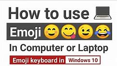 How to use emoji in computer | computer me emoji kaise use kare | How to use emoji in windows 10 😍😎🤑