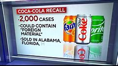 Coca-Cola recalls soda over "foreign material"