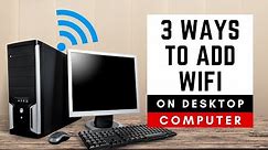 Connect WiFi To Desktop PC - 3 Ways To Add Wireless Network