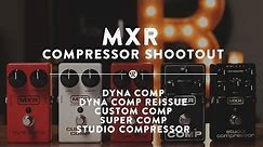 MXR Compressor Shootout: Dyna Comp, M-102, Custom Comp, Super Comp, Studio Comp | Reverb Demo Video