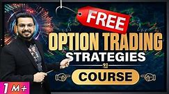 Free Option Trading Strategies Course | Free Share Market Trading Course for Beginners