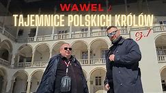 Wawel i tajemnice polskich królów