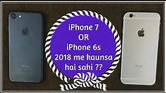 iPhone 7 vs iPhone 6s in 2018 | Which iPhone to buy in 2018?