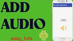 Audio/Music in Android App | Android Studio Tutorial (Beginners) HD | All About Android