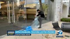 Looted iPhones: Apple is tracking iPhones stolen from its stores | ABC7