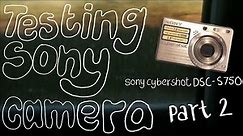 Testing Sony Cyber shot camera (DSC S750): Part 2