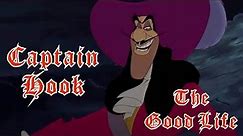 Captain Hook - The Good Life || Tribute