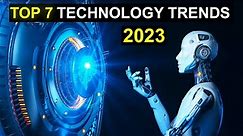 TOP 7 Technology Trends in 2023