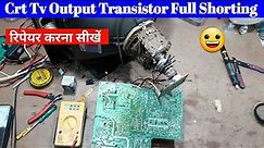 CRT TV Output Section Shorting Repair करना सीखें ✅ || How To Repair Crt Tv || Shiva Repairing