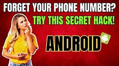 How to Check Your Phone Number on Samsung Galaxy Android Smartphone