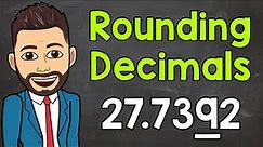 How to Round Decimals | Math with Mr. J