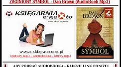ZAGINIONY SYMBOL - Dan Brown (AudioBook Mp3) czyta Jacek Rozenek.