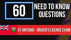 G1 Knowledge Test Ontario - Driver's License Exam (60 Need to Know Questions)