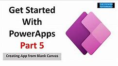 Getting Started with PowerApps - Creating Your first app starting with Blank Canvas