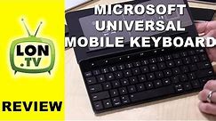 Microsoft Universal Mobile Keyboard Review - Bluetooth wireless keyboard that can pair to 3 devices