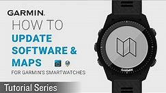 Tutorial - How to update Software and Maps for Garmin's Smartwatches