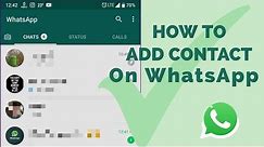 How to Add Contacts on WhatsApp?