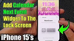 iPhone 15/15 Pro Max: How to Add The Calendar Next Event Widget To The Lock Screen