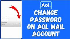 How to Change AOL Mail Account Password