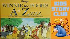 Winnie The Pooh's A to Zzzz | Learn The Alphabet | Children's Books Read Aloud