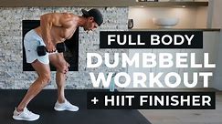 30 Min FULL BODY DUMBBELL WORKOUT at Home + HIIT Finisher