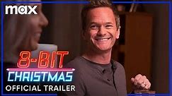 8-Bit Christmas | Official Trailer | Max