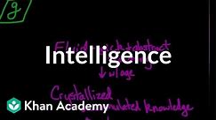 Intelligence | Processing the Environment | MCAT | Khan Academy