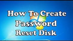 How To Create A Windows 7 Password Reset Disk