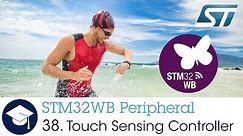 STM32WB OLT - 38. Peripheral Touch Sensing Controller
