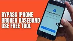 How to Bypass iPhone with Broken baseband free tool