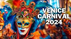 Venice Carnival 2024 First Look - Carnival Venezia 2024 - 4K HDR