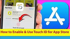 How to Enable Touch ID for App Store | Use Touch ID Fingerprint For App Store Purchases iPhone iPad