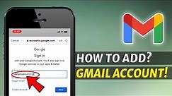 How to Add Gmail Account in iPhone? | Google Account