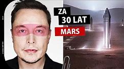Miasto na Marsie. Elon Musk Konsekwentnie Realizuje Swój Plan