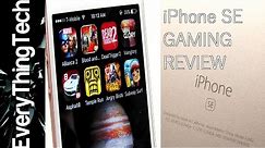 iPhone SE Gaming Review