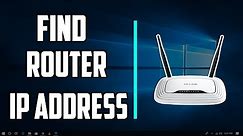 How to Find Your Wireless Router IP Address in Windows 10