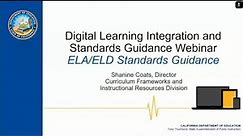 Digital Learning Integration & Standards Guidance Webinar: ELA/ELD, August 2021