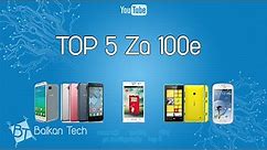 TOP 5 Telefona Do 100 e