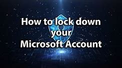 How to lock down your Microsoft Account
