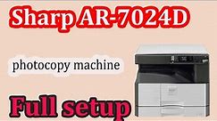 SHARP AR- 7024D full setup