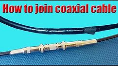 how to join coaxial cable