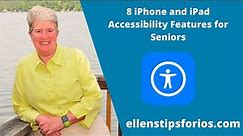 8 iPhone and iPad Accessibility Features for Seniors