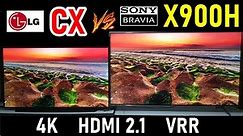 LG CX vs SONY X900H: OLED vs LED Full-Array Local Dimming - HDMI 2.1 120Hz 4K